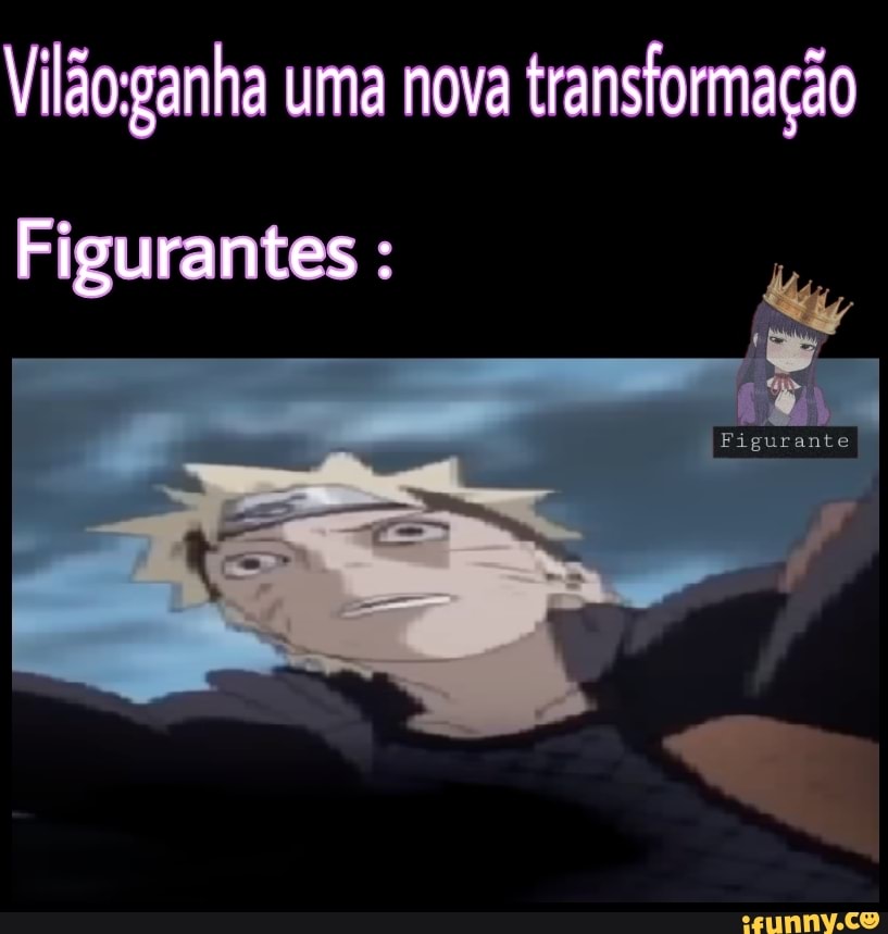 Vilão ganha uma nova transformação
Figurante
Figurantes :