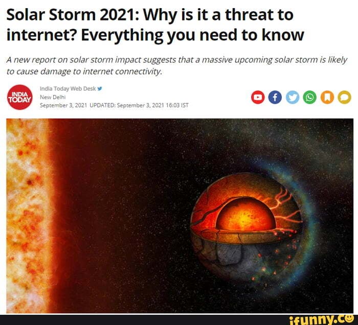 Solar Storm 2021 Why is it threat to Everything you need to