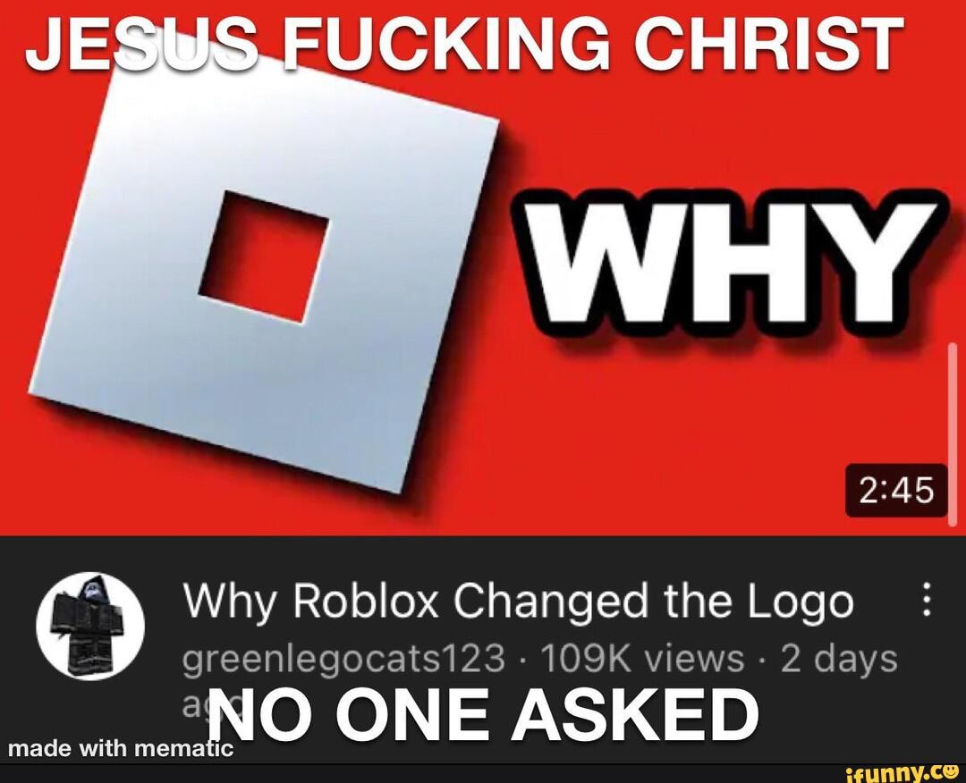 Jesus fucking christ why why roblox changed the logo greenlegocats123