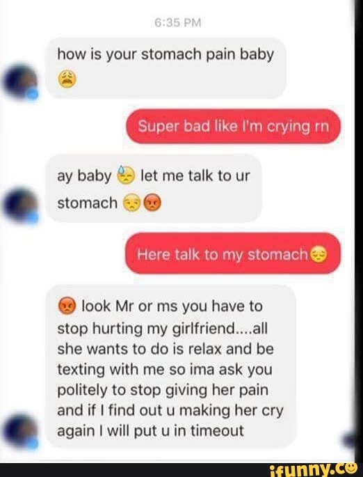 How Is Your Stomach Pain Baby Super Dad Like I M Crying M Ay Baby ª