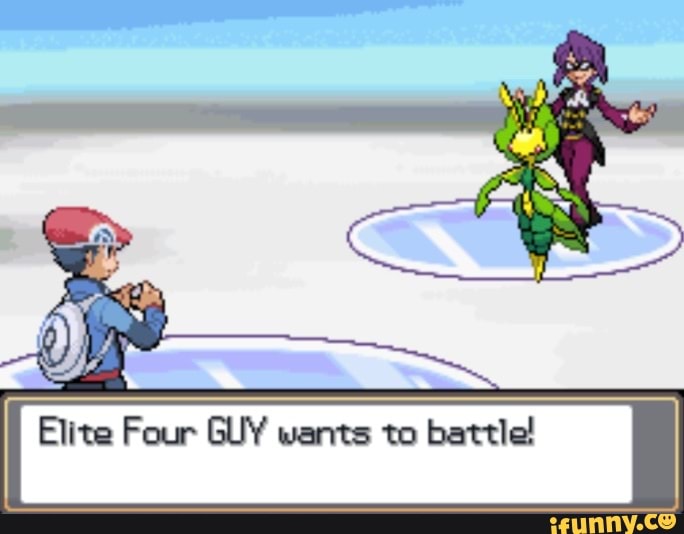 Elite Four GUY wants to battle!