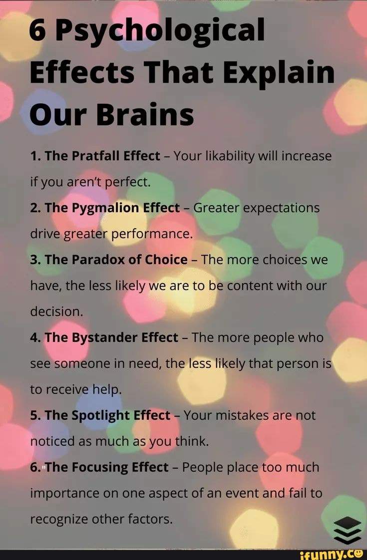 6 Psychological Effects That Explain Our Brains 1. The Pratfall Effect ...