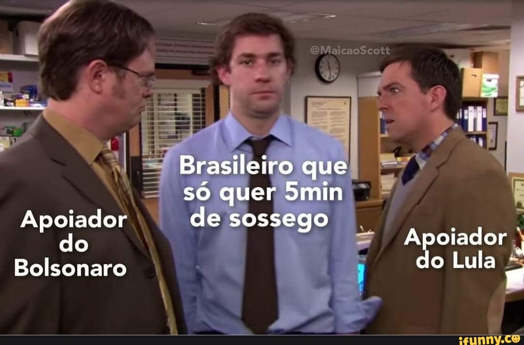 Apoiador do
Belsonaro
Brasileiro que só quer Smin
de sossego
Apoiador
do Lula