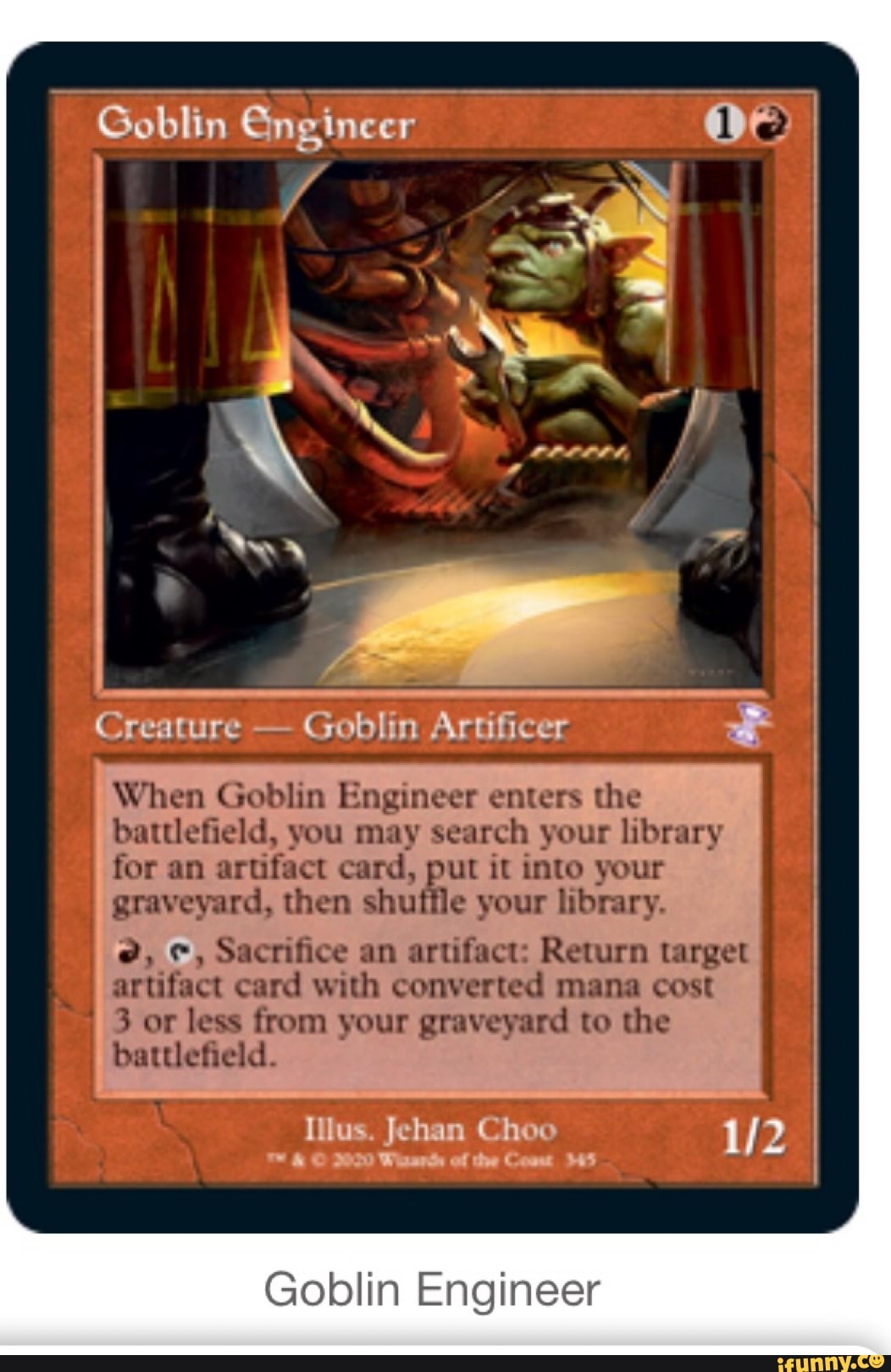 Goblin Creature Goblin Artificer When Goblin Engineer enters the