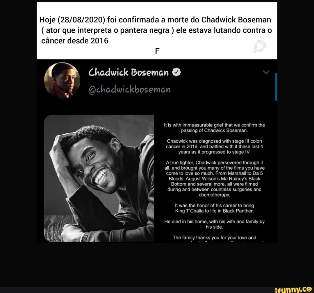 Hoje foi confirmada a morte do Chadwick Boseman (ator que interpreta o
