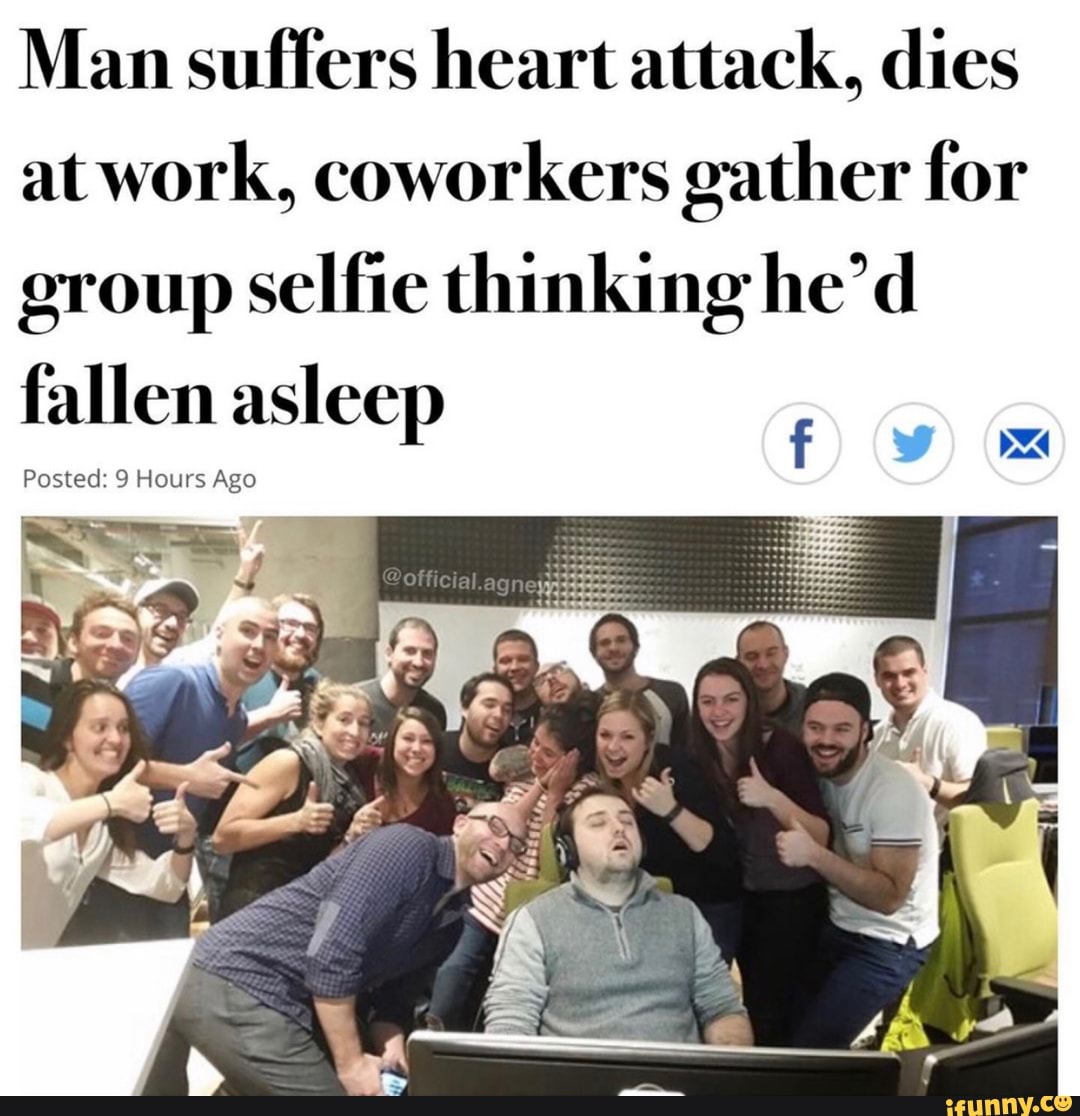 Man Suffers Heart Attack, Dies At Work, Coworkers Gather For Group ...