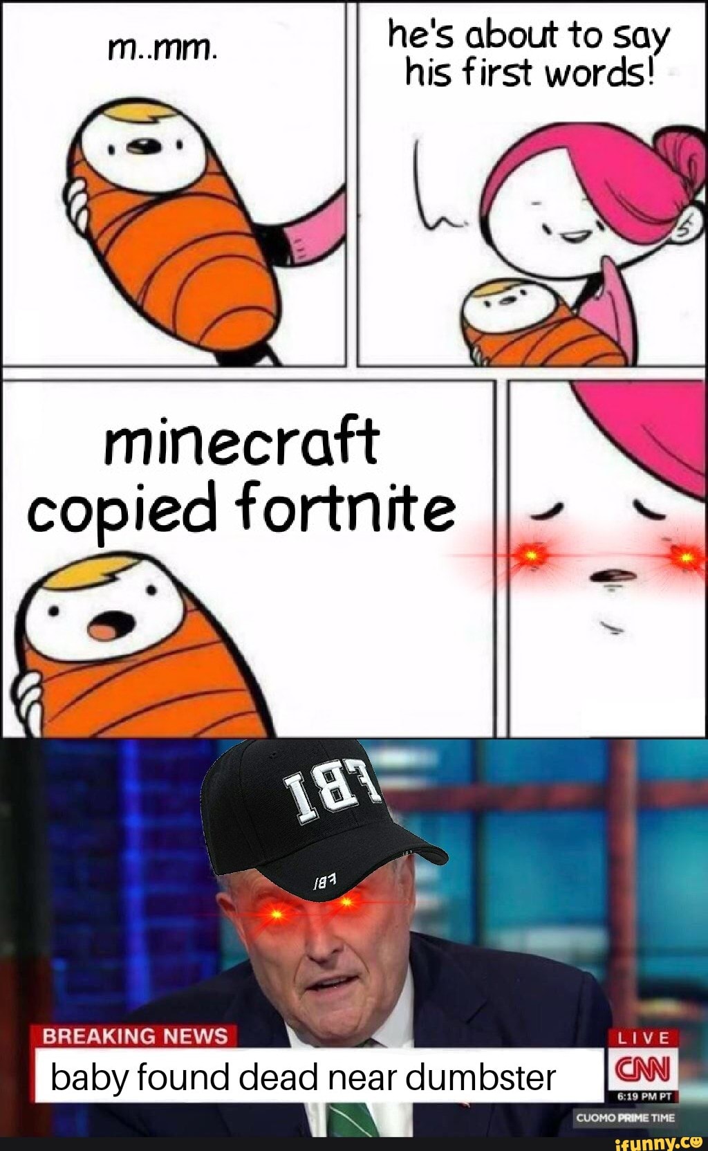 He's about to say minecraft cºpied fortni’te - iFunny