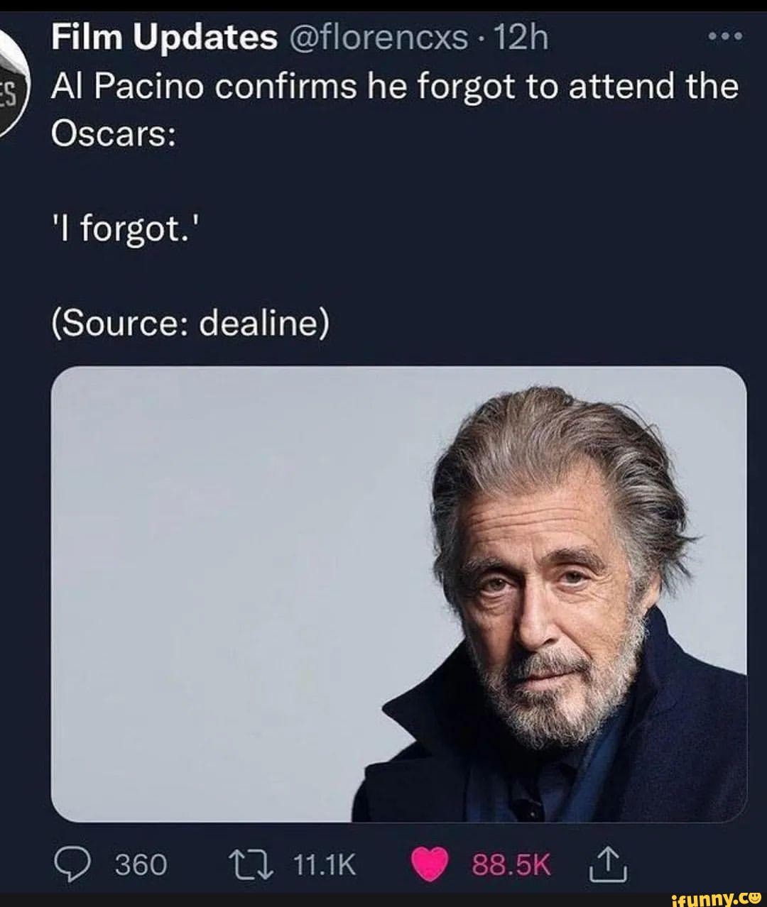 Al Pacino Confirms He Forgot To Attend The Film Updates @florencxs ...