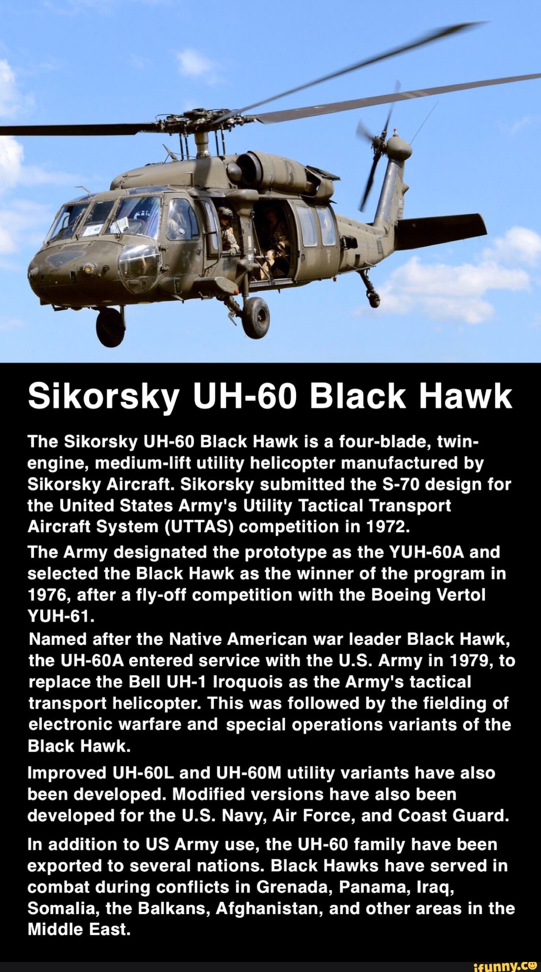 Sikorsky UH-60 Black Hawk The Sikorsky UH-60 Black Hawk is a four-blade ...