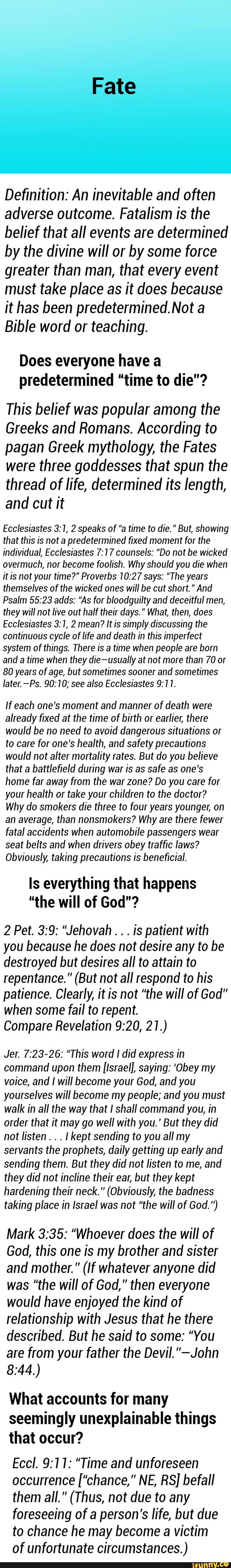 Deﬁnition An Inevitable And Often Adverse Outcome Fatalism Is The Belief That All Events Are Determined