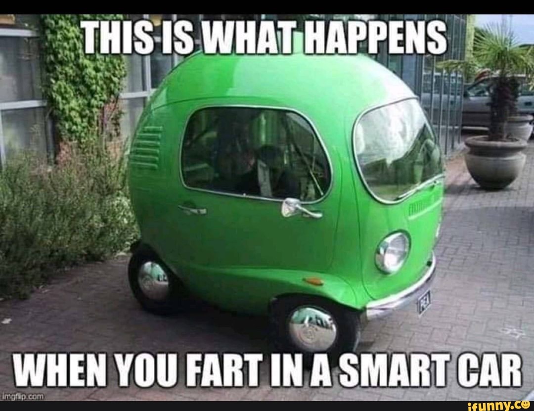 this-is-what-happens-when-you-fart-in-a-smart-car-ifunny