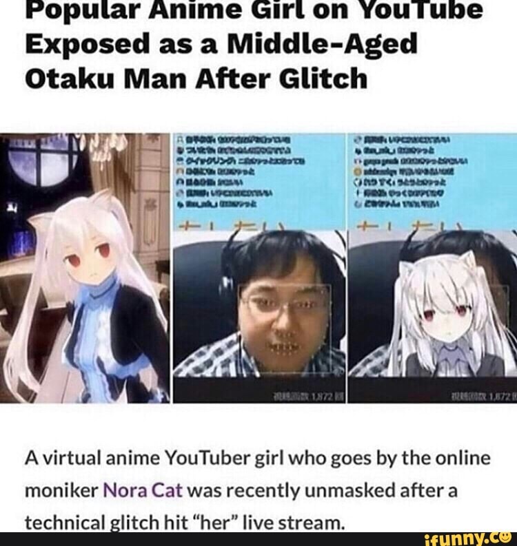 Popular Anime Girl on YouTube Exposed as a Middle-Aged Otaku Man After ...