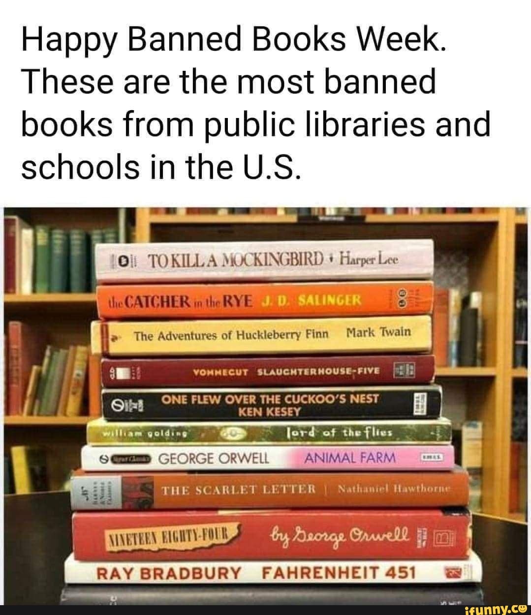 Happy Banned Books Week These Are The Most Banned Books From Public 