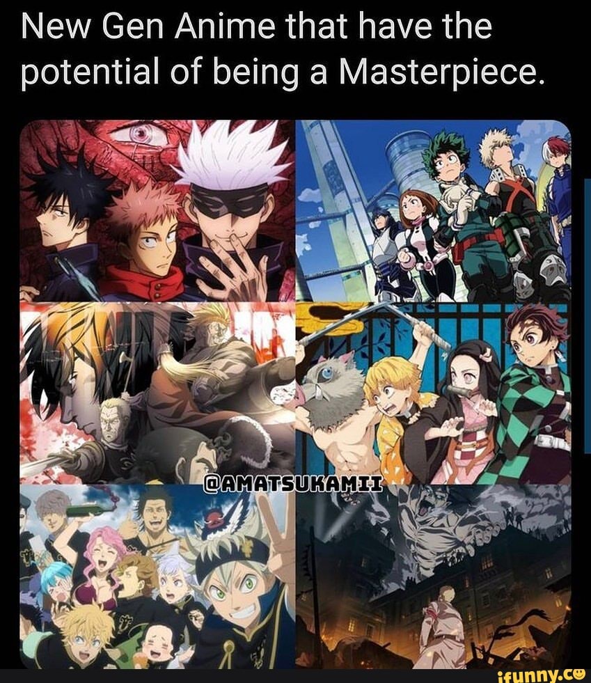 New Gen Anime that have the potential of being a Masterpiece. - iFunny