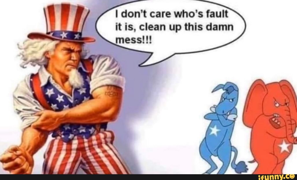 I don't care who's fault
it is, clean up this damn