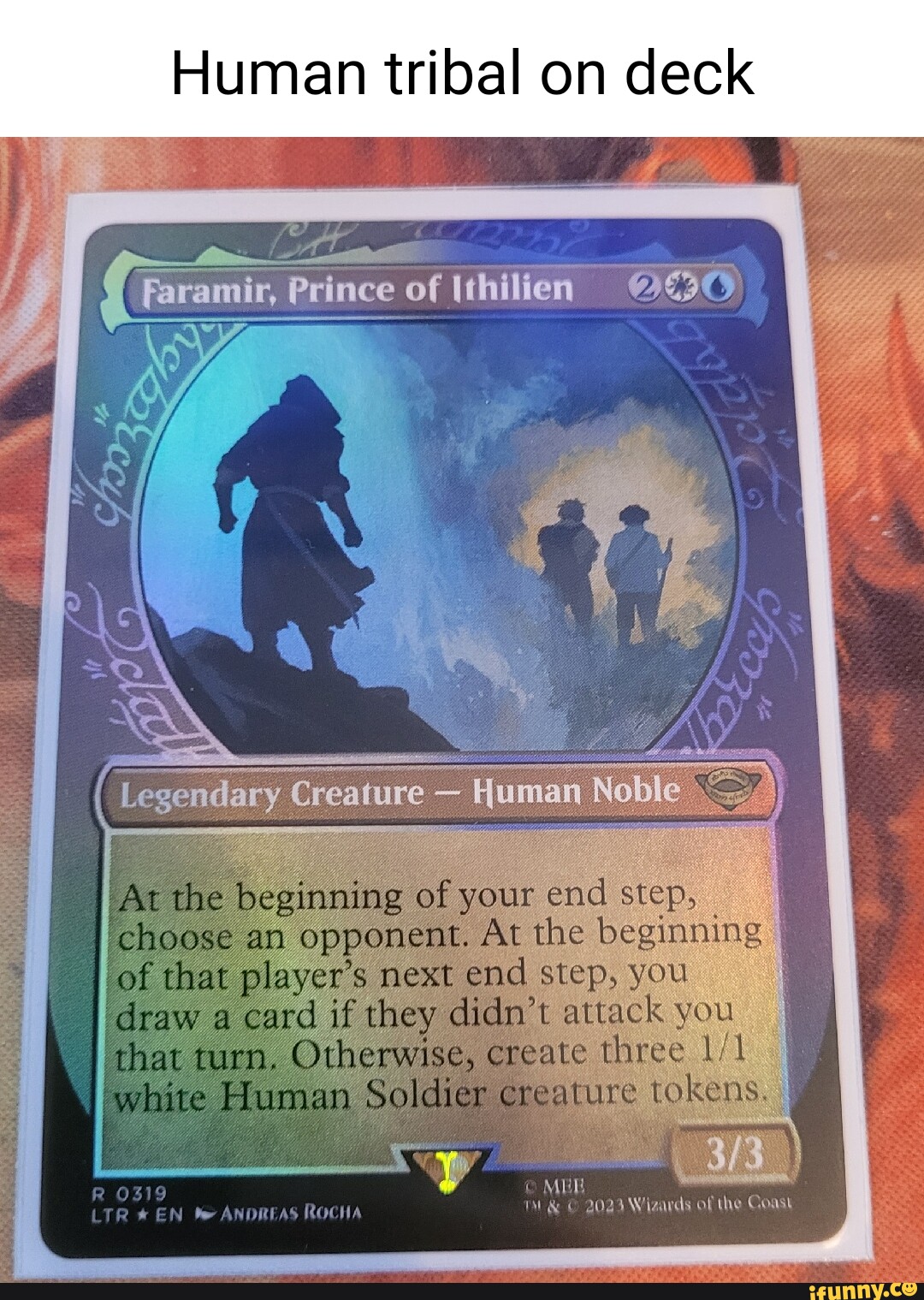 Human tribal on deck 'Foramir, Prince of Ichilien Legendary Creature Human  the 'begitming of your end