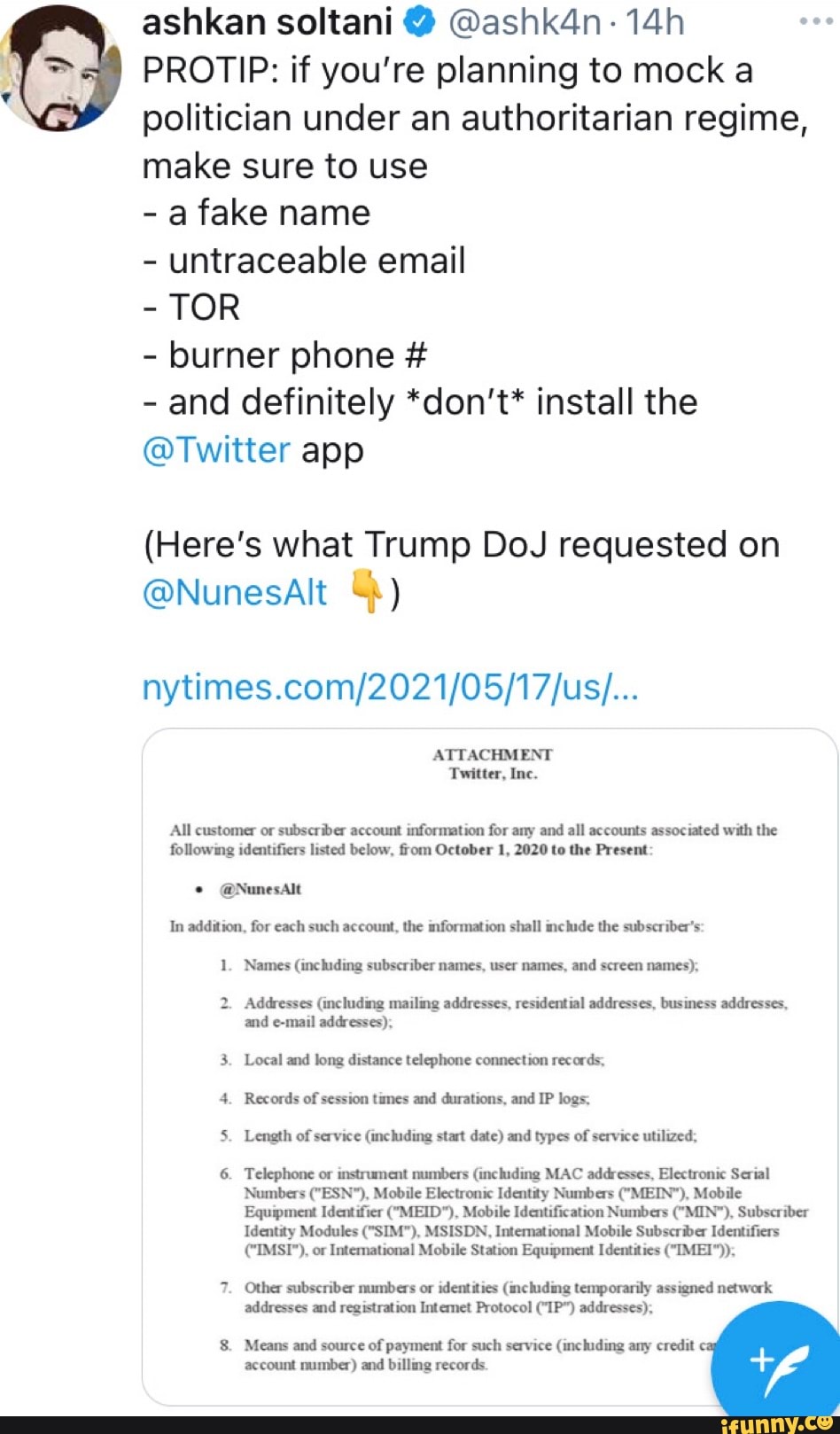 Ashkan soltani @ @ashk4n- PROTIP: if you're planning to mock a politician  under an authoritarian regime,