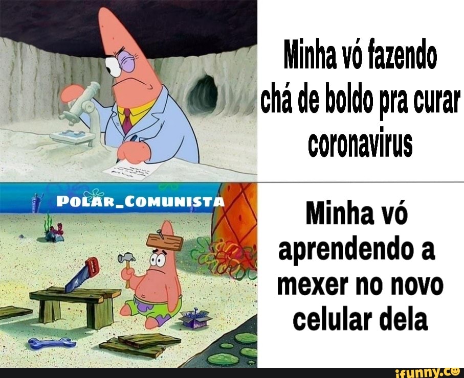 coronavirus
Minha vó mexerno novo
celular dela