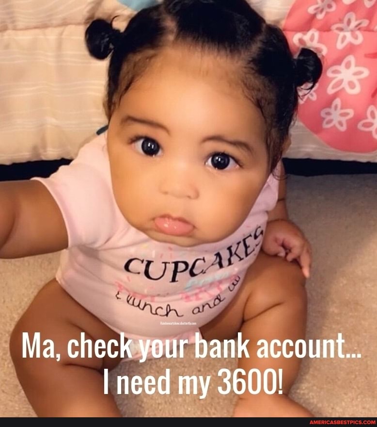 Ma, check your bank account...
I need my 3600!