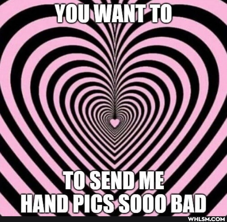 YOU WANT TO
TO SEND ME HANN PIFS SNnN RAn