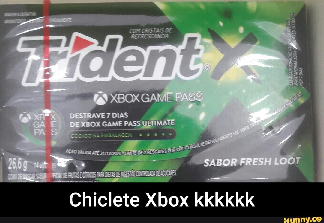 GAME PASS oN DESTRAVE 7 DIAS DE XBOX GAME PASS
ct SABOR FRESH LOOT
Chiclete Xbox kkkkkk - Chiclete Xbox kkkkkk