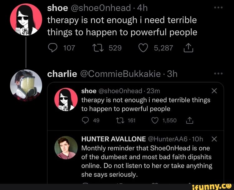 Shoe shoeOnhead therapy is not enough i need terrible things to happen