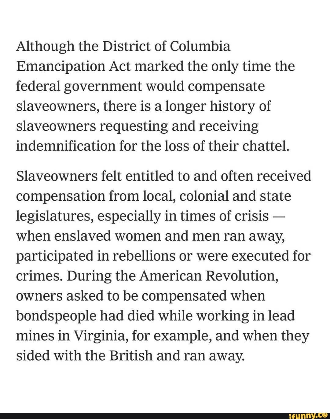 Although the District of Columbia Emancipation Act marked the only time