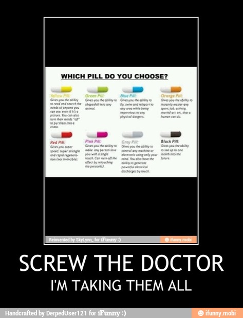 SCREW THE DOCTOR
I'M TAKING THEM ALL - SCREW THE DOCTOR
I'M TAKING THEM ALL