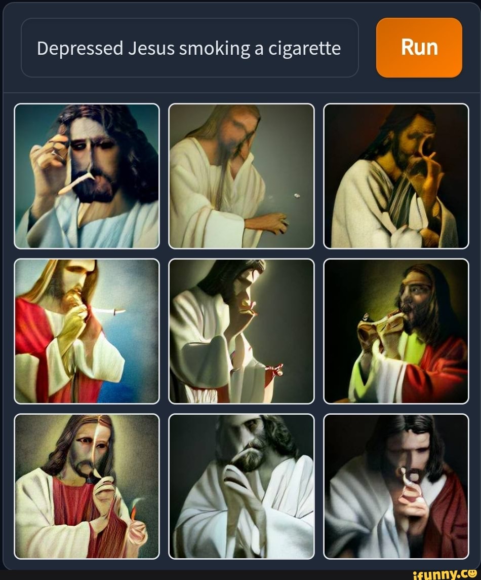 Depressed Jesus smoking a cigarette Run - iFunny