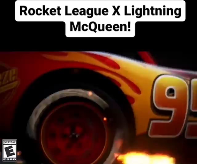 ROCKET LEAGUE Sy newrs ago Rocket League Adds Lightning McQueen, Fans  Confused by Fully Modeled Rectal Cavity - iFunny