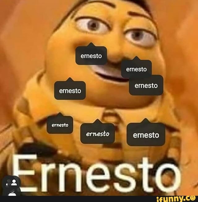 ernesto ernesto ernesto ernesto ernesto [Dy ernesto emesto.
Frnest