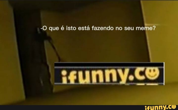 Cara Que Fez O Meme Ifunny - vrogue.co