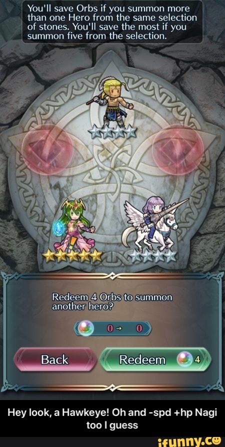 You'll save Orbs if you summon more ' than one Hero from the same ...