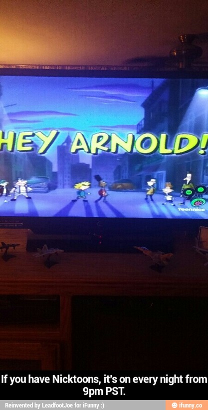 If you have Nicktoons, it's on every night from
9pm PST. - If you have Nicktoons, it's on every night from 9pm PST.