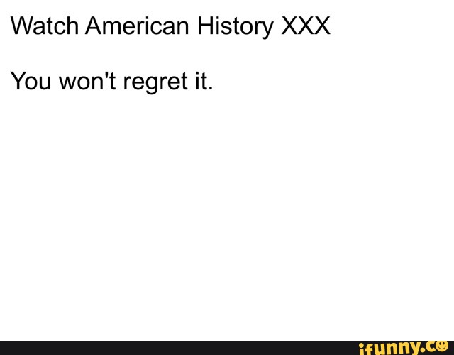 American History Xxx