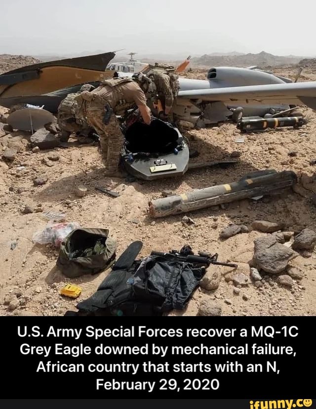 U.S. Army Special Forces recover a MQ-1C Grey Eagle downed by mechanical failure,
African country that starts with an N,
February 29, 2020 - U.S. Army Special Forces recover a MQ-1C Grey Eagle downed by mechanical failure, African country that starts with an N, February 29, 2020