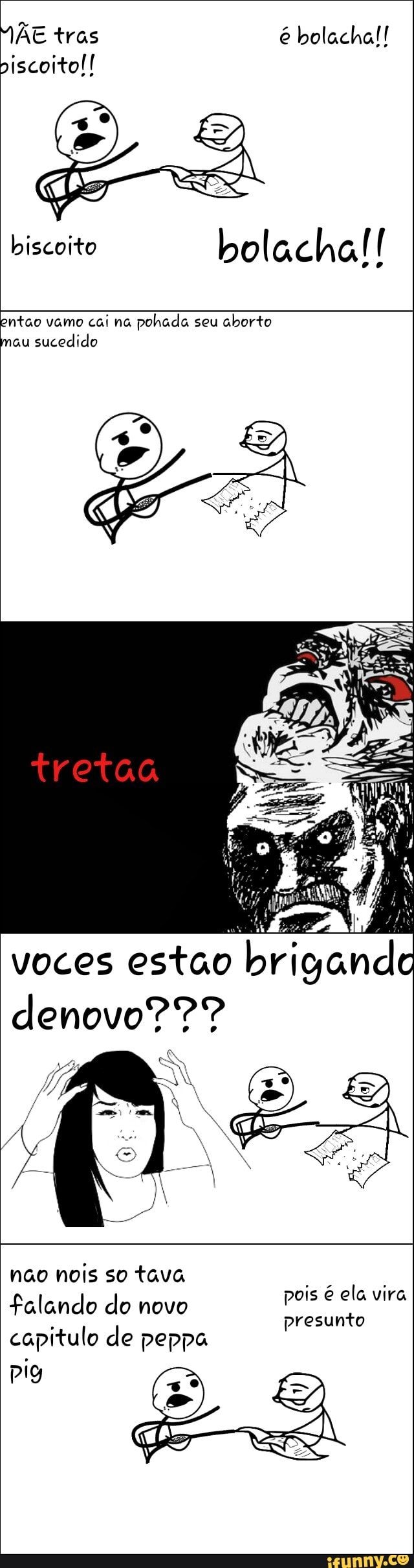 biscoito bolacha!!
entao vamo cai na
pohada seu
aborto
sucedido