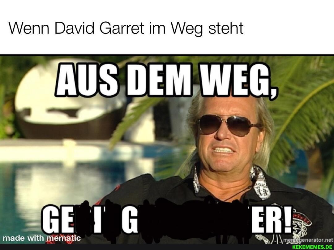 Wenn David Garret im Weg steht
AUS,
DEM, WEG,